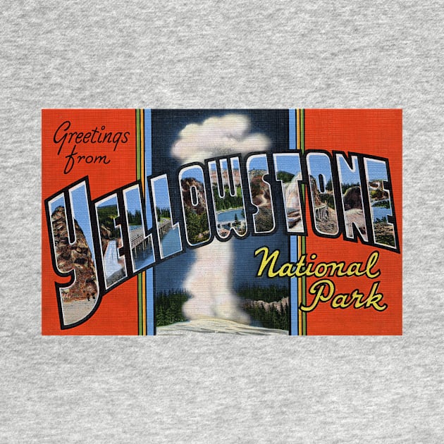 Greetings from Yellowstone National Park - Vintage Large Letter Postcard by Naves